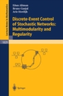 Discrete-Event Control of Stochastic Networks: Multimodularity and Regularity - eBook