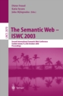 The Semantic Web - ISWC 2003 : Second International Semantic Web Conference, Sanibel Island, FL, USA, October 20-23, 2003, Proceedings - eBook