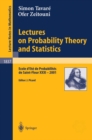 Lectures on Probability Theory and Statistics : Ecole d'Ete de Probabilites de Saint-Flour XXXI - 2001 - eBook