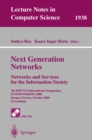 Next Generation Networks. Networks and Services for the Information Society : 5th IFIP TC6 International Symposium, INTERWORKING 2000, Bergen, Norway, October 3-6, 2000 Proceedings - eBook
