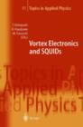 Vortex Electronics and SQUIDs - Book