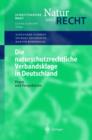Die Naturschutzrechtliche Verbandsklage in Deutschland : Praxis Und Perspektiven - Book