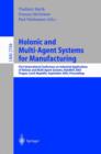 Holonic and Multi-Agent Systems for Manufacturing : First International Conference on Industrial Applications of Holonic and Multi-Agent Systems, HoloMAS 2003, Prague, Czech Republic, September 1-3, 2 - Book