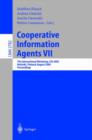 Cooperative Information Agents VII : 7th International Workshop, CIA 2003, Helsinki, Finland, August 27-29, 2003, Proceedings - Book