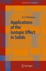 Applications of the Isotopic Effect in Solids - Book