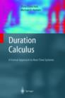 Duration Calculus : A Formal Approach to Real-Time Systems - Book