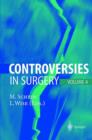 Controversies in Surgery : Volume 4 - Book