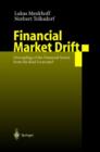 Financial Market Drift : Decoupling of the Financial Sector from the Real Economy? - Book