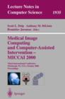 Medical Image Computing and Computer-Assisted Intervention - MICCAI 2000 : Third International Conference Pittsburgh, PA, USA, October 11-14, 2000 Proceedings - Book