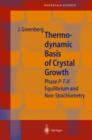 Thermodynamic Basis of Crystal Growth : P-T-X Phase Equilibrium and Non-Stoichiometry - Book