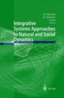 Integrative Systems Approaches to Natural and Social Dynamics : Systems Science 2000 - Book
