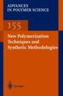 New Polymerization Techniques and Synthetic Methodologies - Book