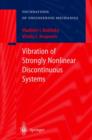 Vibration of Strongly Nonlinear Discontinuous Systems - Book
