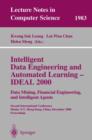 Intelligent Data Engineering and Automated Learning - IDEAL 2000. Data Mining, Financial Engineering, and Intelligent Agents : Second International Conference Shatin, N.T., Hong Kong, China, December - Book