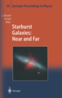 Starburst Galaxies - Near and Far : Proceedings of a Workshop Held at Ringberg Castle, Germany, 10-15 September 2000 - Book