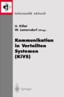 Kommunikation in Verteilten Systemen (Kivs) : 12. Fachkonferenz Der Gesellschaft Fur Informatik (Gi) Fachgruppe "kommunikation Und Verteilte Systeme" (Kuvs) - Book
