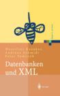 Datenbanken Und XML : Konzepte, Anwendungen, Systeme - Book