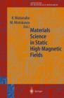 Materials Science in Static High Magnetic Fields - Book