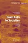 From Cells to Societies : Models of Complex Coherent Action - Book