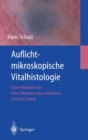 Auflichtmikroskopische Vitalhistologie : Dermatologischer Leitfaden - Book