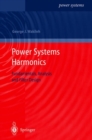 Power Systems Harmonics : Fundamentals, Analysis and Filter Design - Book