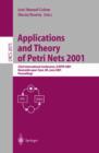 Applications and Theory of Petri Nets 2001 : 22nd International Conference, ICATPN 2001 Newcastle upon Tyne, UK, June 25-29, 2001 Proceedings - Book