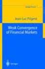 Weak Convergence of Financial Markets - Book