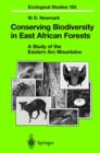 Conserving Biodiversity in East African Forests : A Study of the Eastern Arc Mountains - Book