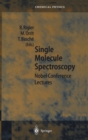 Single Molecule Spectroscopy : Nobel Conference Lectures v. 67 - Book