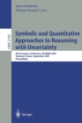 Symbolic and Quantitative Approaches to Reasoning with Uncertainty : 6th European Conference, ECSQARU 2001, Toulouse, France, September 19-21, 2001. Proceedings - Book