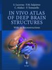 In Vivo Atlas of Deep Brain Structures : With 3D Reconstructions - Book