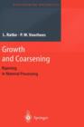 Growth and Coarsening : Ostwald Ripening in Material Processing - Book