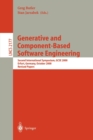 Generative and Component-Based Software Engineering : Second International Symposium, GCSE 2000, Erfurt, Germany, October 9-12, 2000. Revised Papers - Book