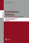 Evolutionary Robotics. From Intelligent Robotics to Artificial Life : International Symposium, ER 2001, Tokyo, Japan, October 18-19, 2001. Proceedings - Book