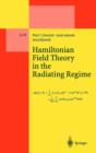 Hamiltonian Field Theory in the Radiating Regime - Book