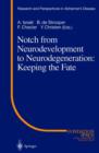 Notch from Neurodevelopment to Neurodegeneration: Keeping the Fate - Book