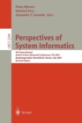 Perspectives of System Informatics : 4th International Andrei Ershov Memorial Conference, PSI 2001, Akademgorodok, Novosibirsk, Russia, July 2-6, 2001, Revised Papers - Book