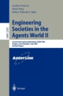 Engineering Societies in the Agents World II : Second International Workshop, ESAW 2001, Prague, Czech Republic, July 7, 2001, Revised Papers - Book