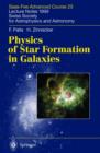 Physics of Star Formation in Galaxies : Saas-Fee Advanced Course 29. Lecture Notes 1999. Swiss Society for Astrophysics and Astronomy - Book