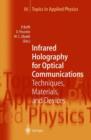 Infrared Holography for Optical Communications : Techniques, Materials and Devices - Book
