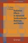 Radiation Effects in Advanced Semiconductor Materials and Devices - Book