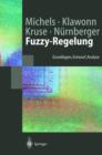 Fuzzy-Regelung : Grundlagen, Entwurf, Analyse - Book