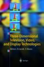 Three-Dimensional Television, Video, and Display Technologies - Book