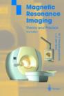 Magnetic Resonance Imaging : Theory and Practice - Book