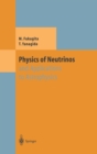 Physics of Neutrinos : And Application to Astrophysics - Book