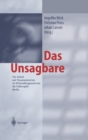 Das Unsagbare : Die Arbeit Mit Traumatisierten Im Behandlungszentrum Fur Folteropfer Berlin - Book