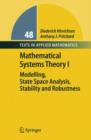 Mathematical Systems Theory I : Modelling, State Space Analysis, Stability and Robustness - Book