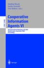 Cooperative Information Agents VI : 6th International Workshop, CIA 2002, Madrid, Spain, September 18 - 20, 2002. Proceedings - Book