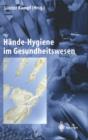 Hande-Hygiene Im Gesundheitswesen - Book
