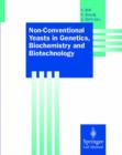 Non-Conventional Yeasts in Genetics, Biochemistry and Biotechnology : Practical Protocols - Book